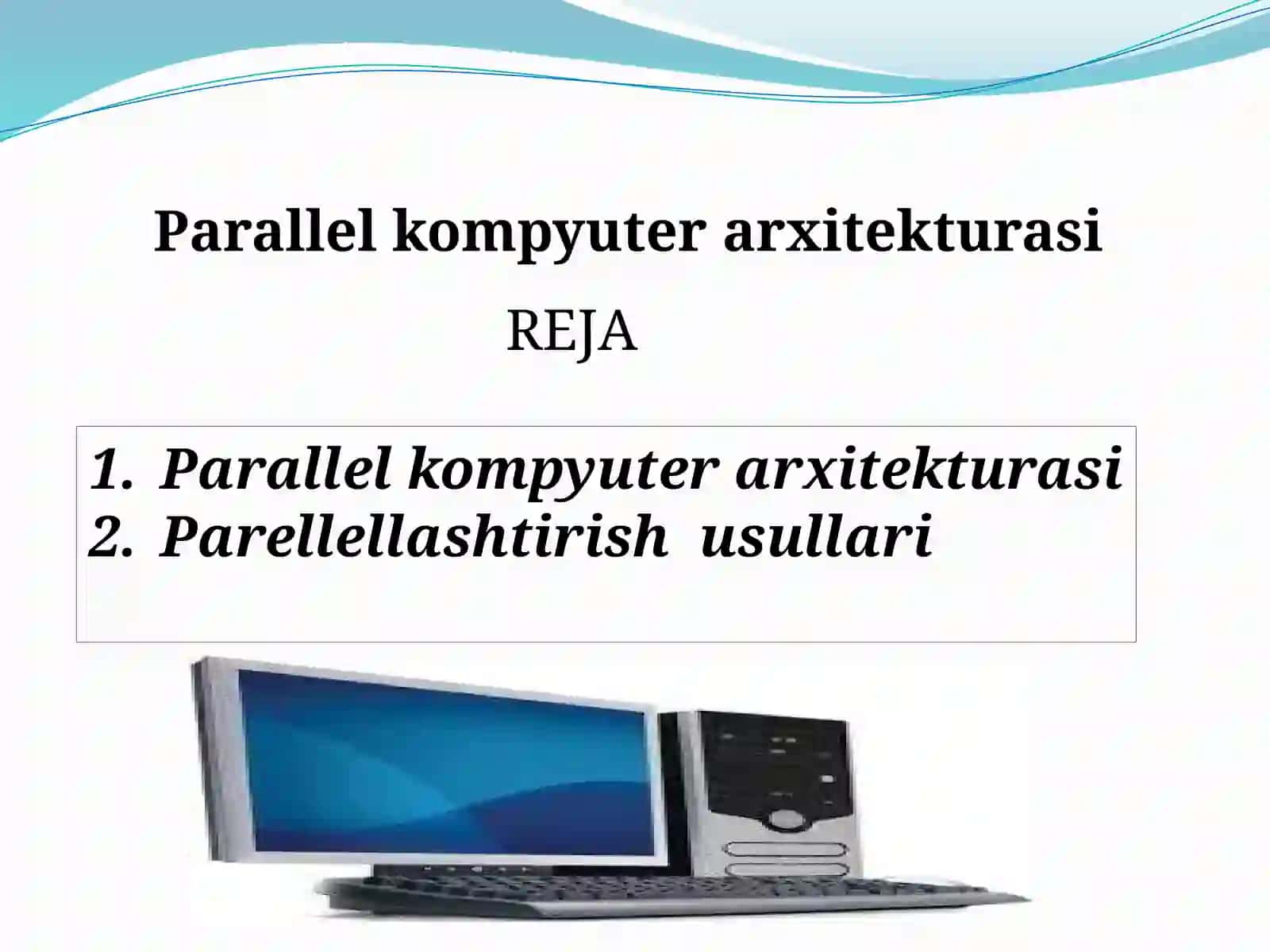 Parallelkompyuterarxitekturasi 2