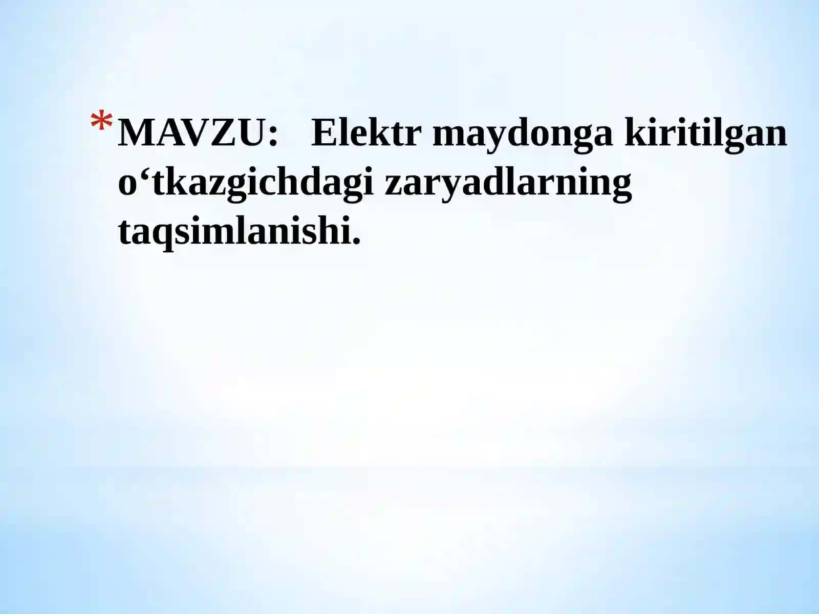 Elektrmaydongakiritilgano‘tkazgichdagizaryadlarningtaqsimlanishi 2