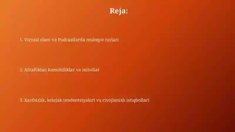 Virtual olam va Podcastlar: Ta'rif va xususiyatlar 2