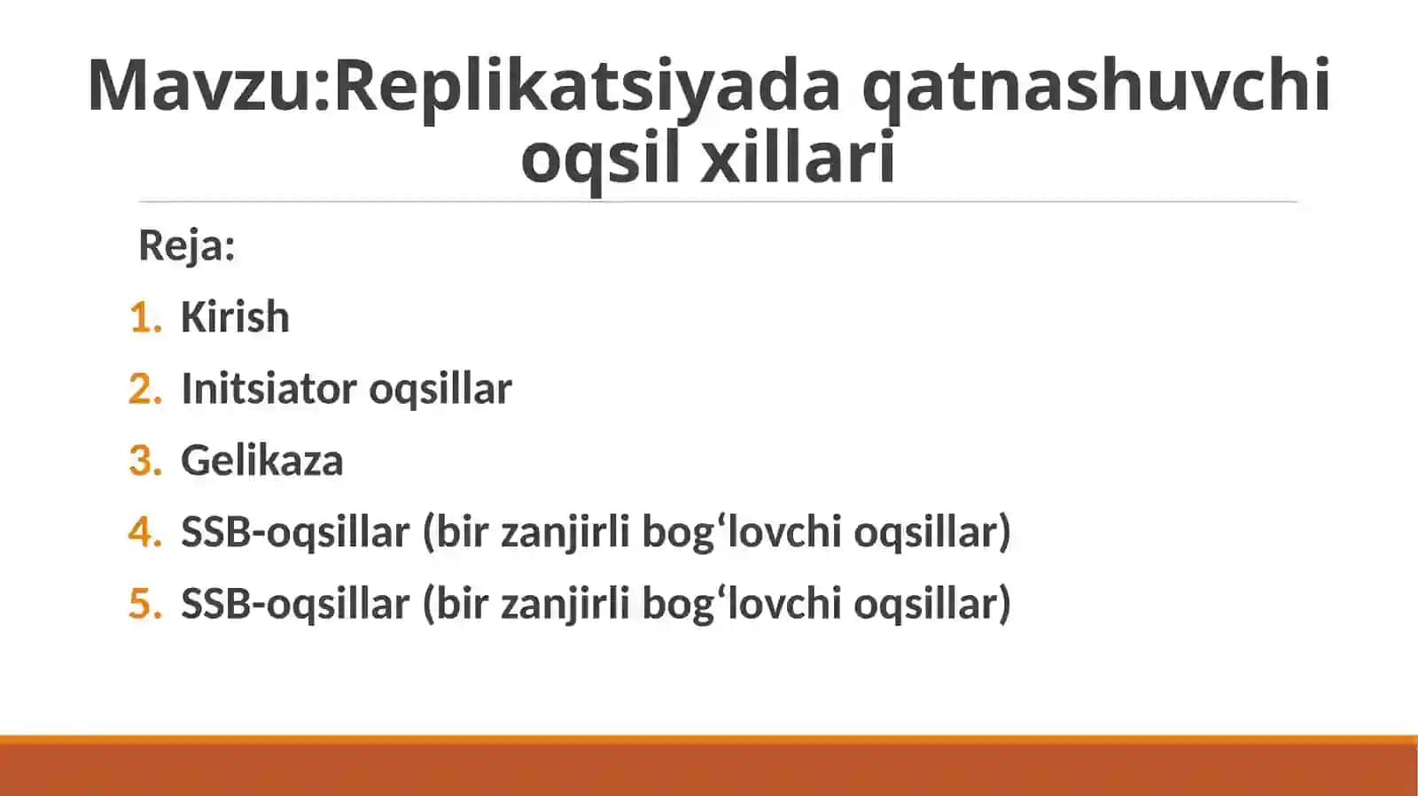 Replikatsiyada qatnashuvchi oqsil xillari 2