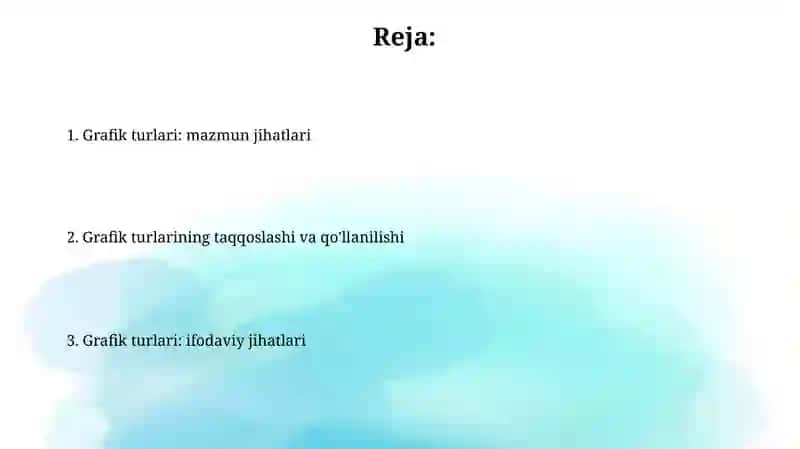 Grafika.Grafik turlari: ifodaviy jihatlari 2