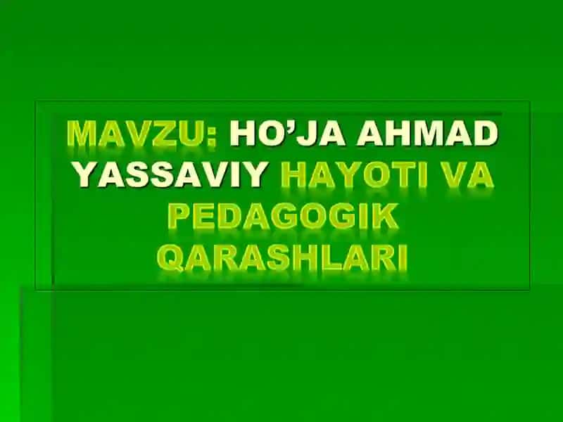 Ahmad Yassaviy Haqida Taqdimot 2