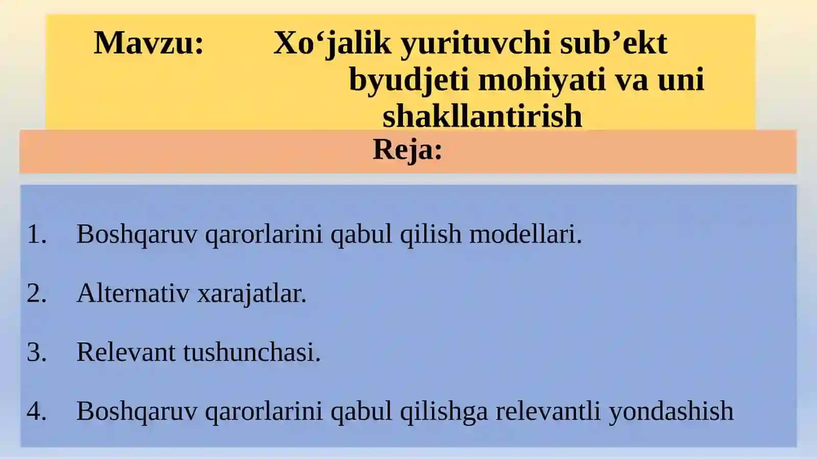 Xo‘jalik yurituvchi sub’ekt byudjeti mohiyati va unishakllantirish 2