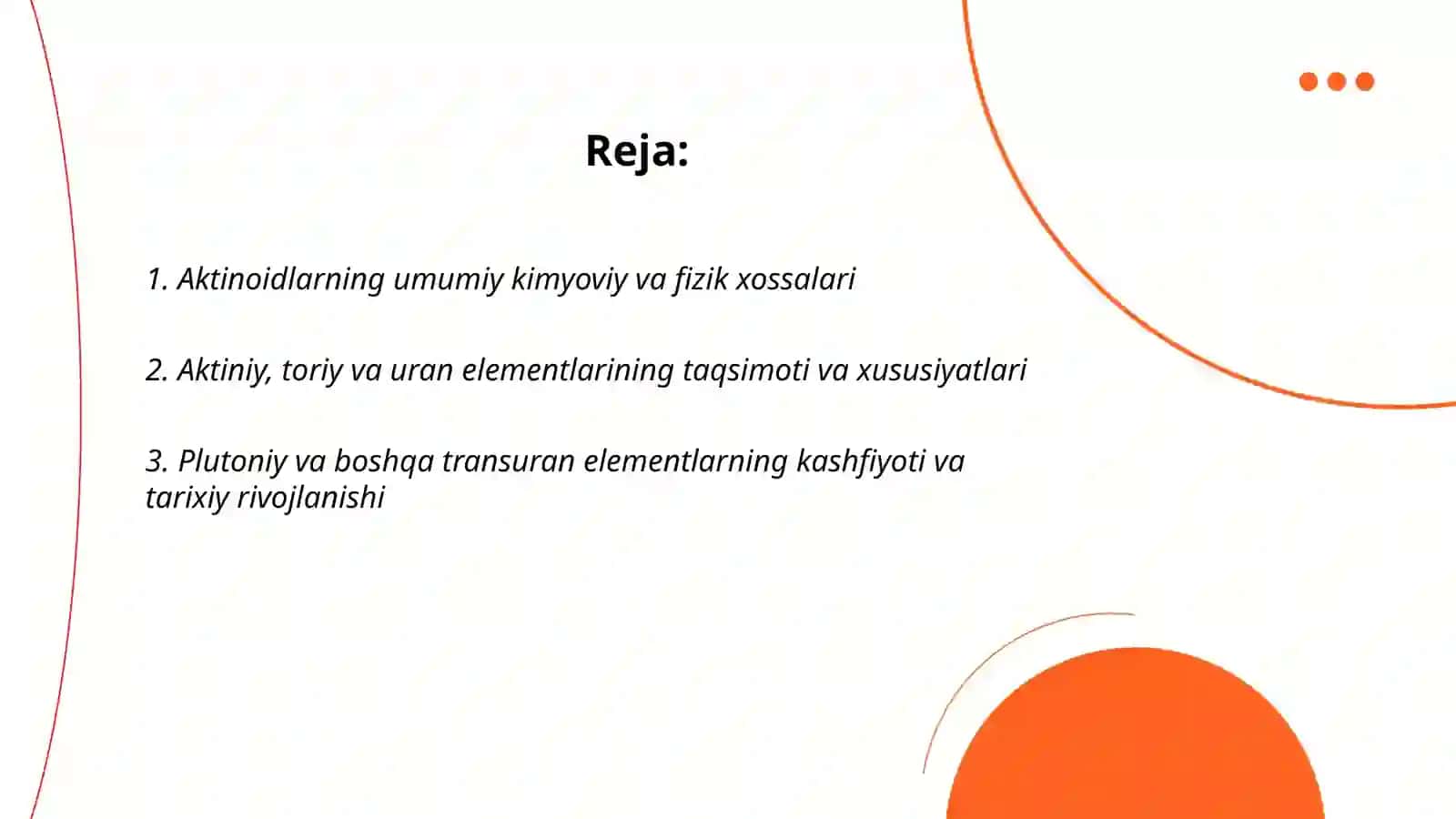 Aktinoidlar.Radiokimyo.Transuran elementlar.Tabiiy va suniy radiofaollik 2