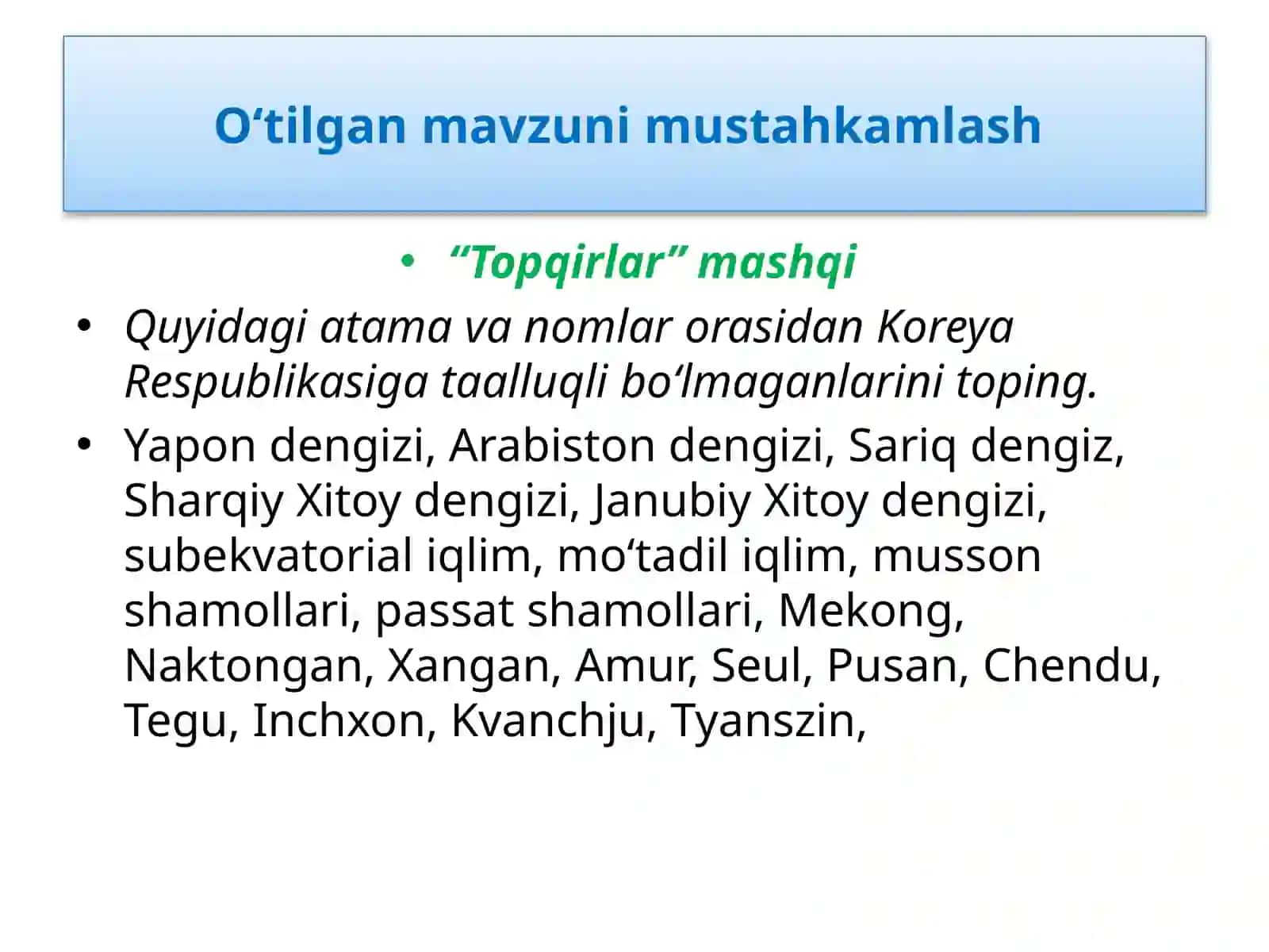 O‘tilgan mavzuni mustahkamlash 2