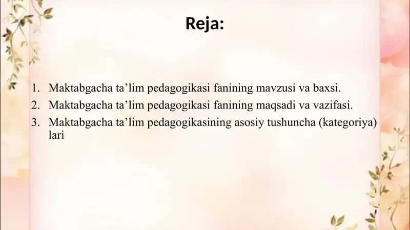 Maktabgacha pedagogika fanining maqsad va vazifalari. 2