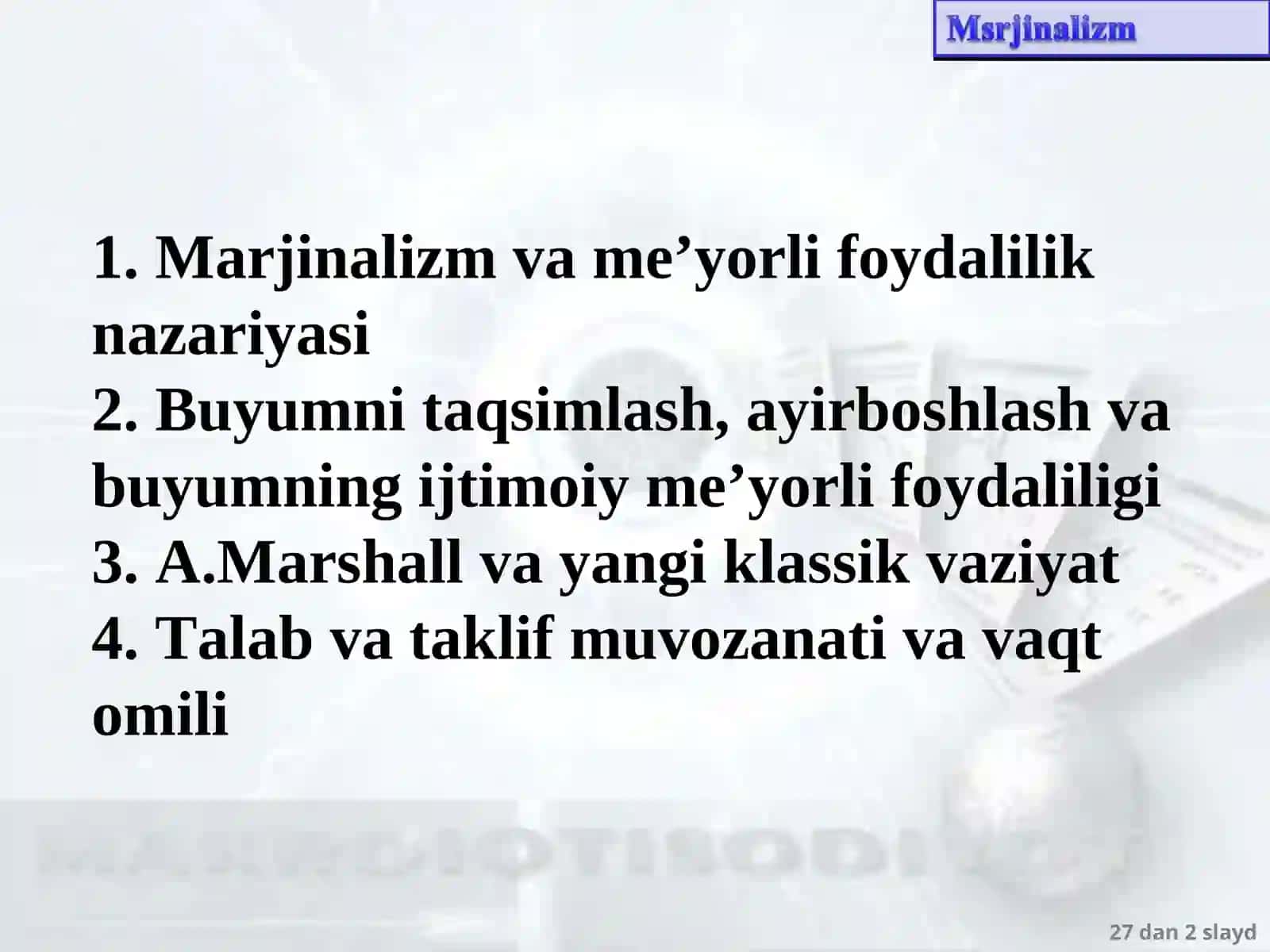 Marjinalizm iqtisodiy ta’limoti 2