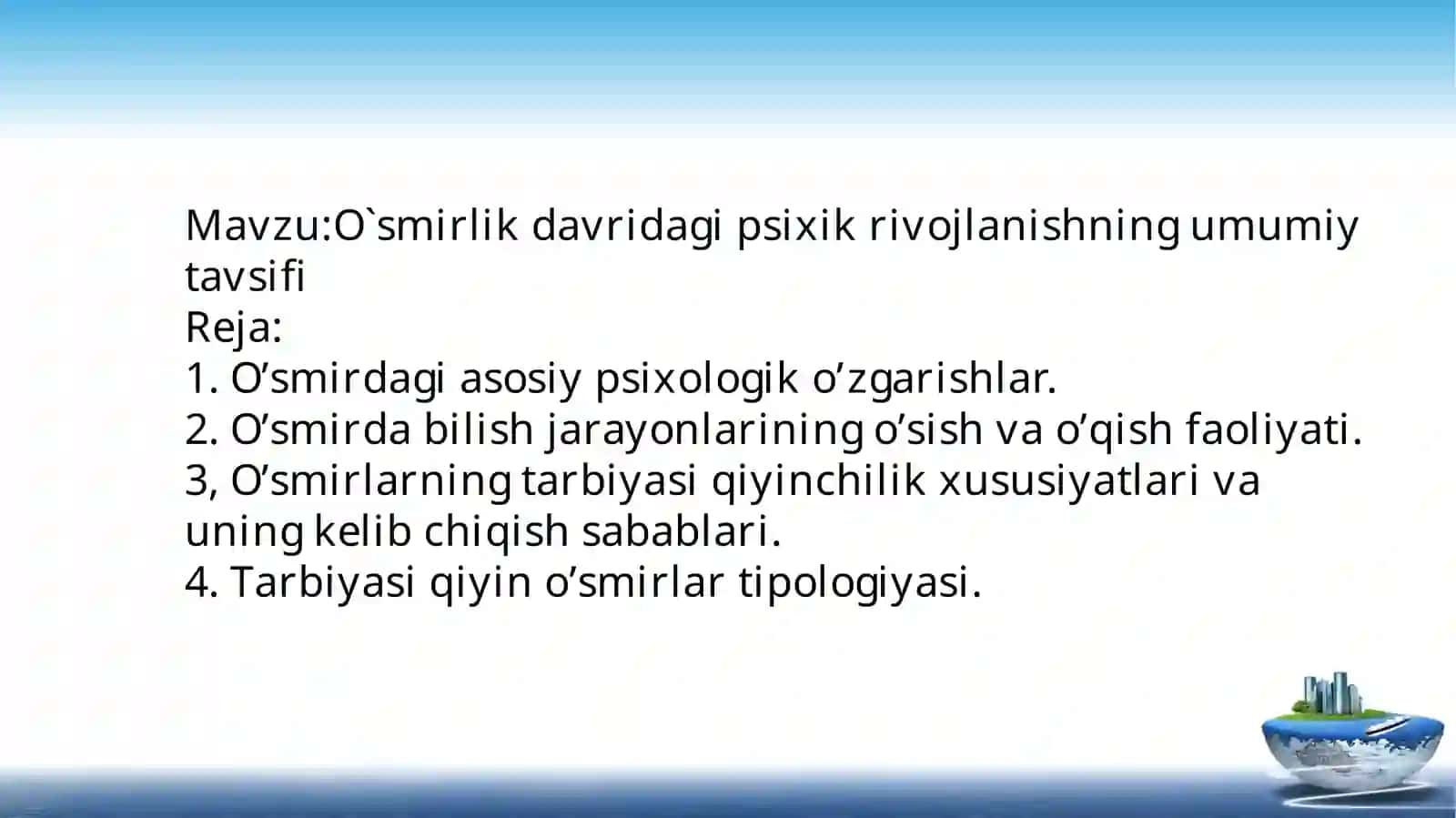O`SMIRLIK DAVRIDAGI PSIXIK RIVOJLANISHNING UMUMIY TAVSIFI 2