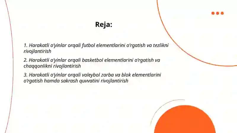 Harakatli oʻyinlar orqali sport oʻyinlari elementlarini oʻrgatish.Josmoniy sifatlarni rivojlantiruvchi harakatli oʻyinlarni oʻrgatish 2
