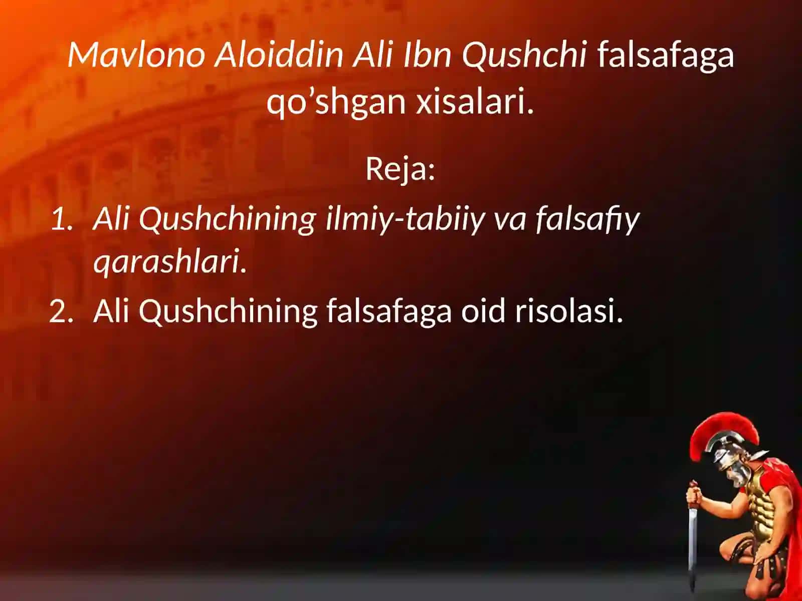 Mavlono Aloiddin Ali Ibn Qushchi falsafaga qo’shgan hissalari 2