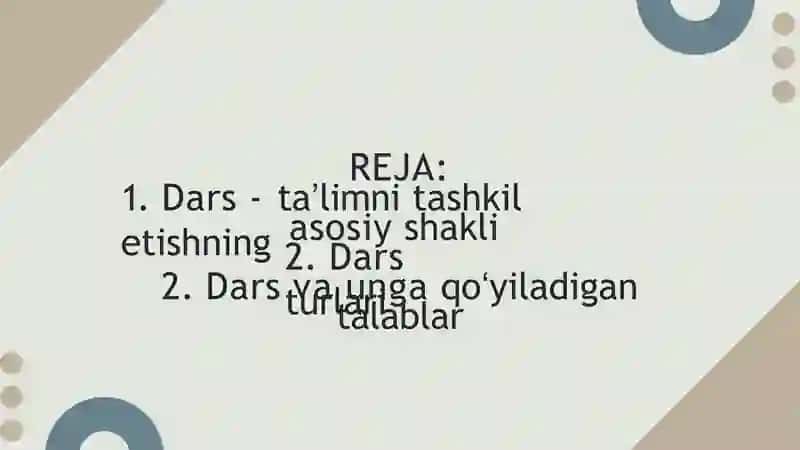 DARS-TA'LIMNI TASHKIL ETISHNING ASOSIY SHAKLI. Dars turlari. 2