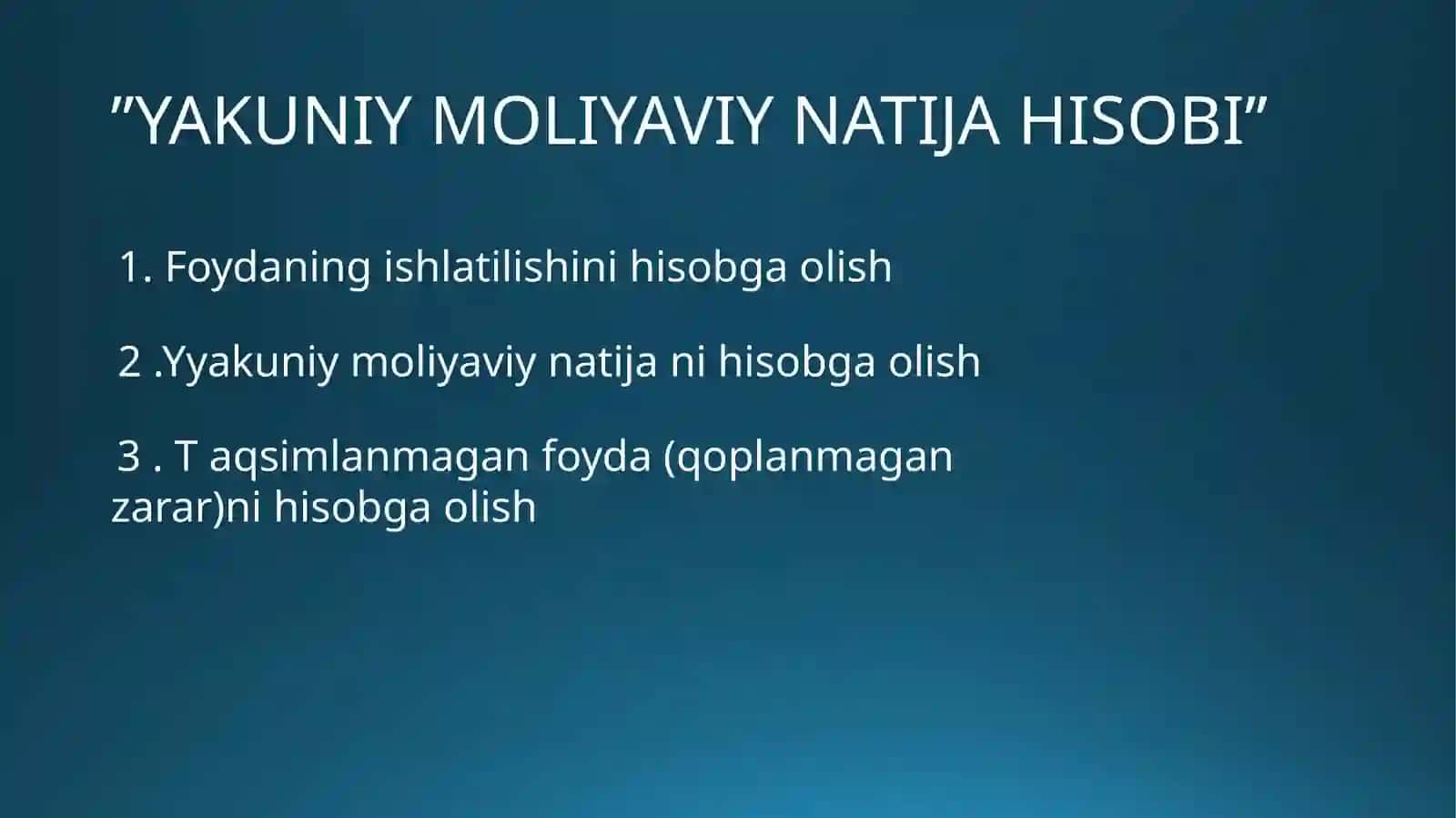 YAKUNIY MOLIYAVIY NATIJA HISOBI 2