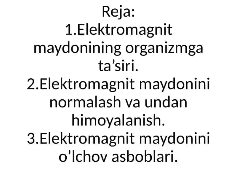 Elektromagnit maydonining organzmga ta'siri 2
