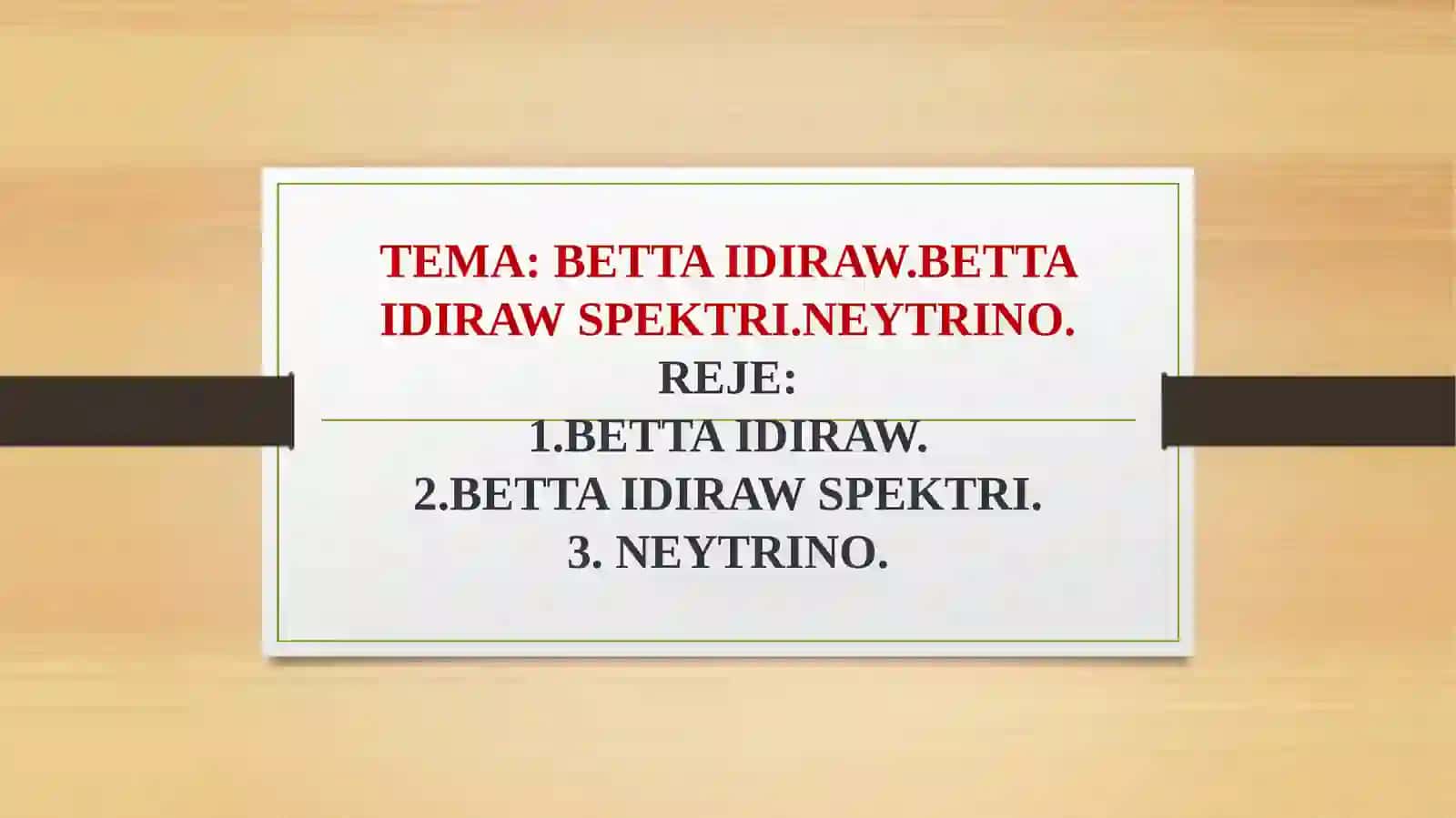 BETTA IDIRAW, BETTA IDIRAW SPEKTRI, NEYTRINO 2