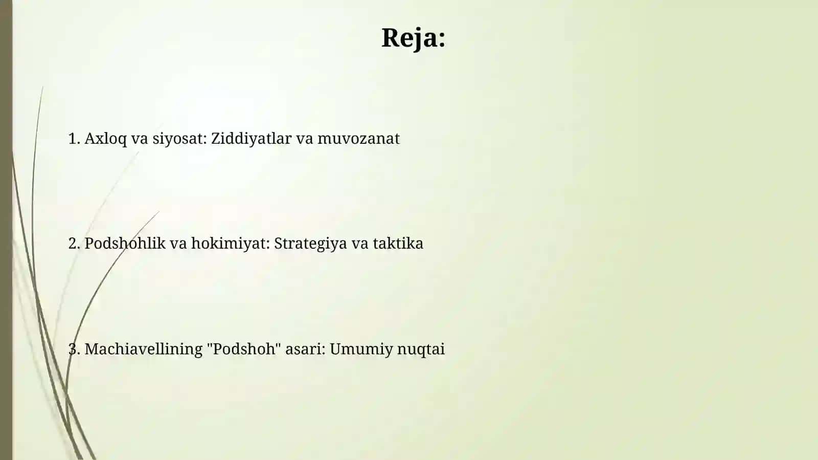 Makiavellining,, Hukmdor'' asari bôyicha 2