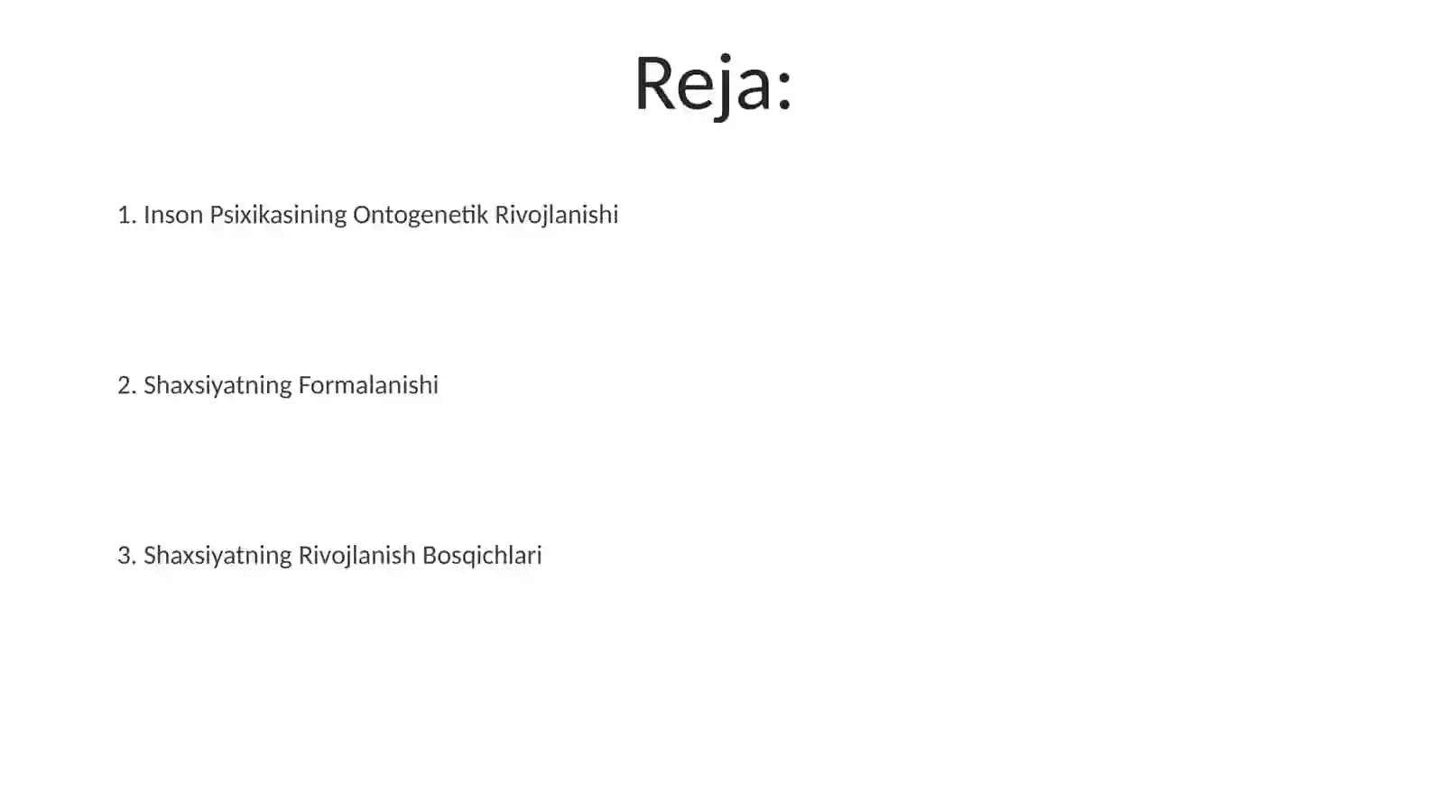 Inson psixikasining ontogenezda rivojlanishi.Shaxs 2