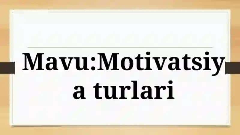 Motivatsiya turlari 2