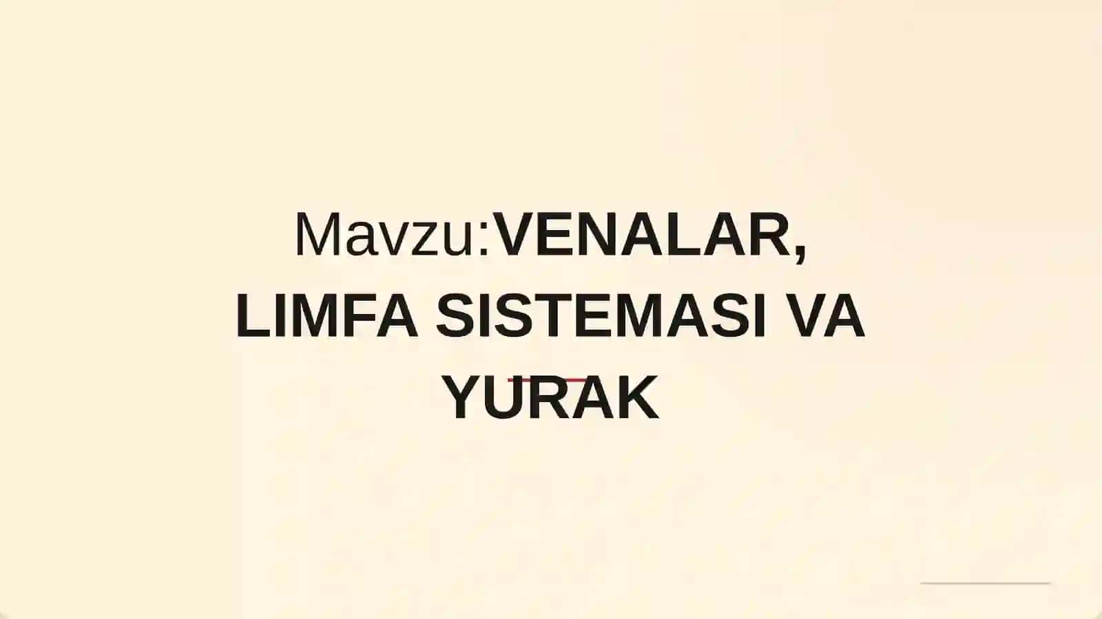 VENALAR, LIMFA SISTEMASI VAYURAK 2