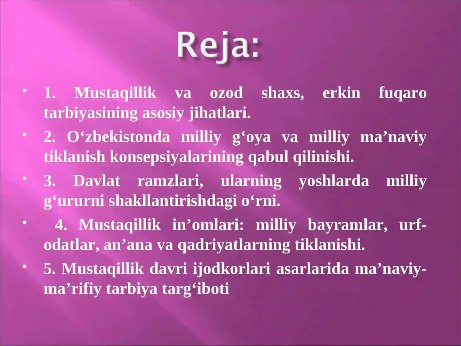 O‘zbekiston mustaqilligi va ta’lim-tarbiyaga  yangicha yondashuv 2