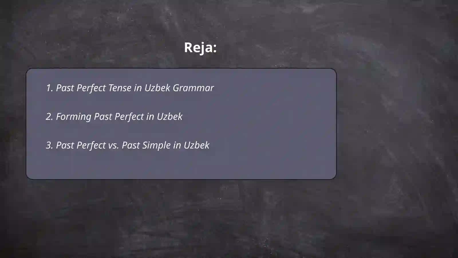 Past Perfect Tense in Uzbek Grammar 2