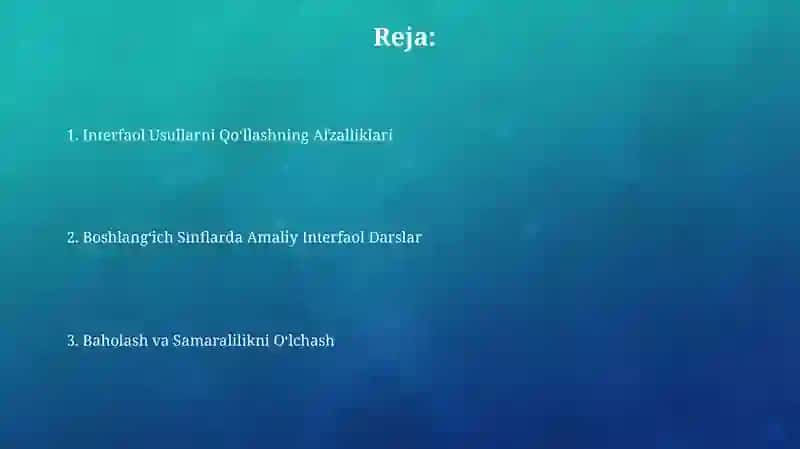 Interfaol Usullarni Qo‘llashning Afzalliklari 2