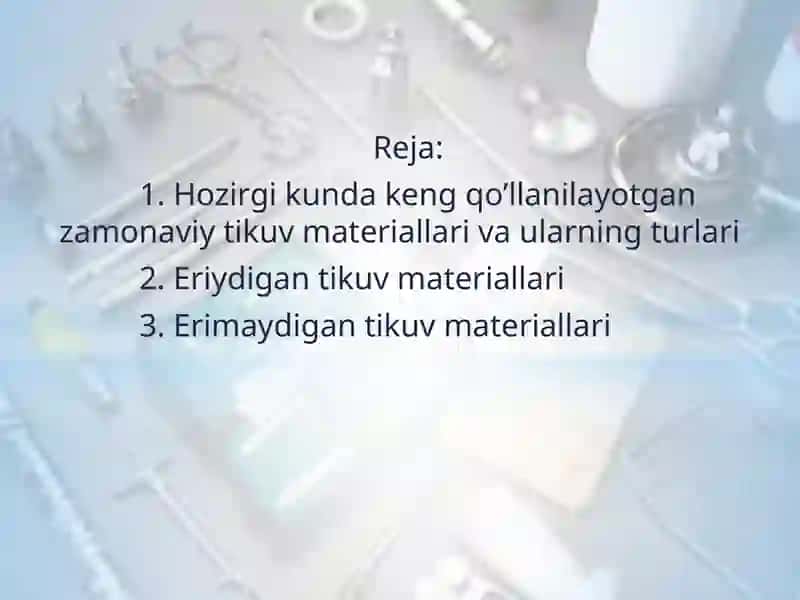 Tibbiyot. Zamonaviy tikuv materiallari 2