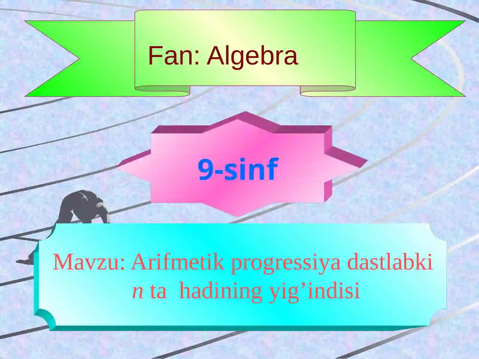 Arifmetik progressiya dastlabki n-TA hadini yig'indisi 2