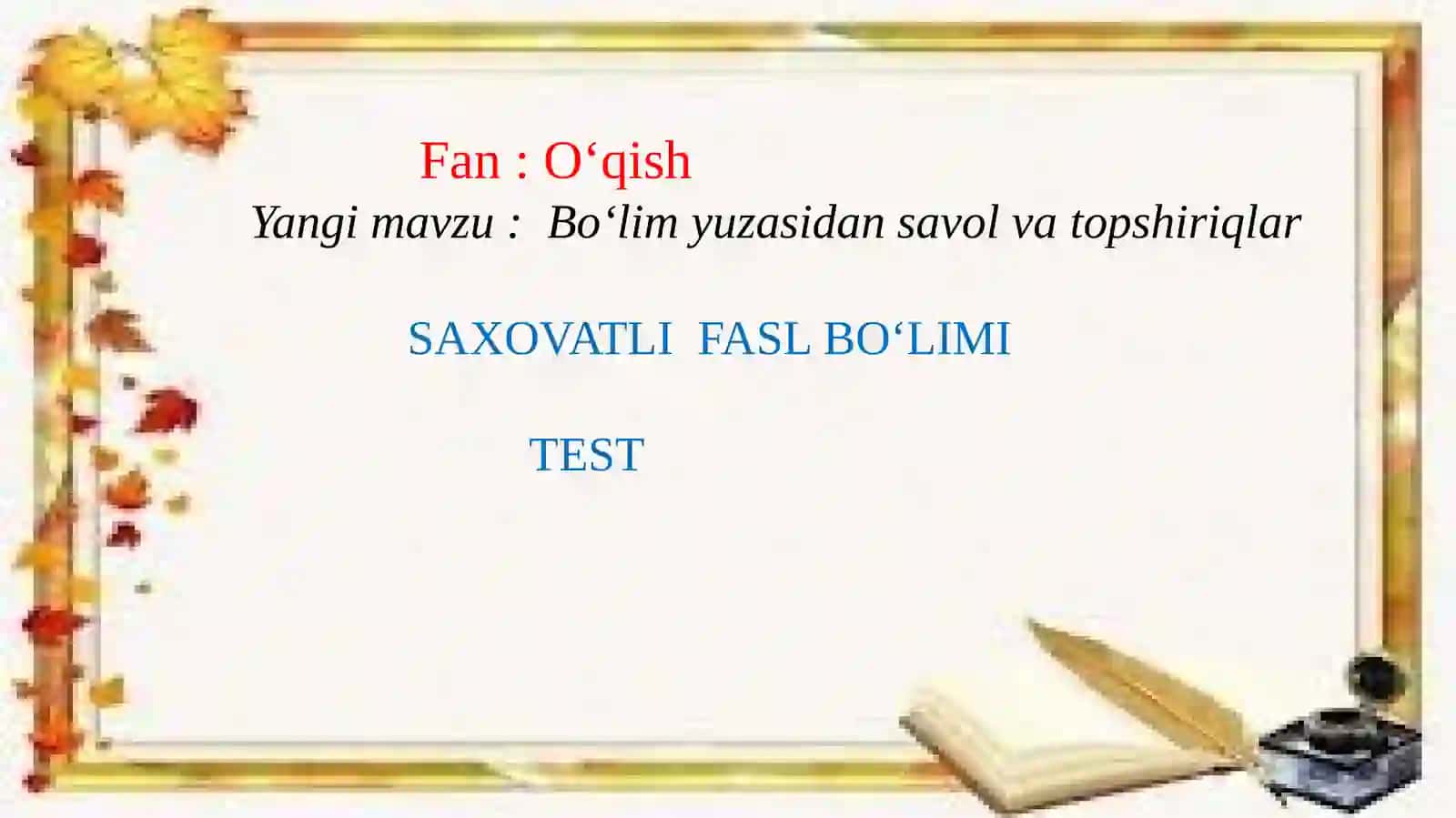 SAXOVATLI FASL BO‘LIMI TEST 2