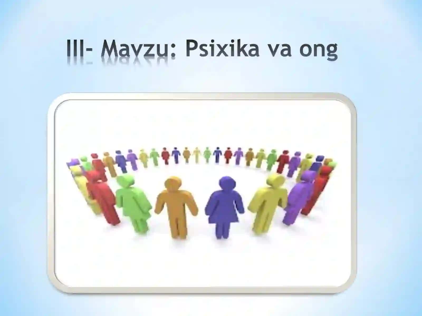 Psixika haqida tushuncha 2