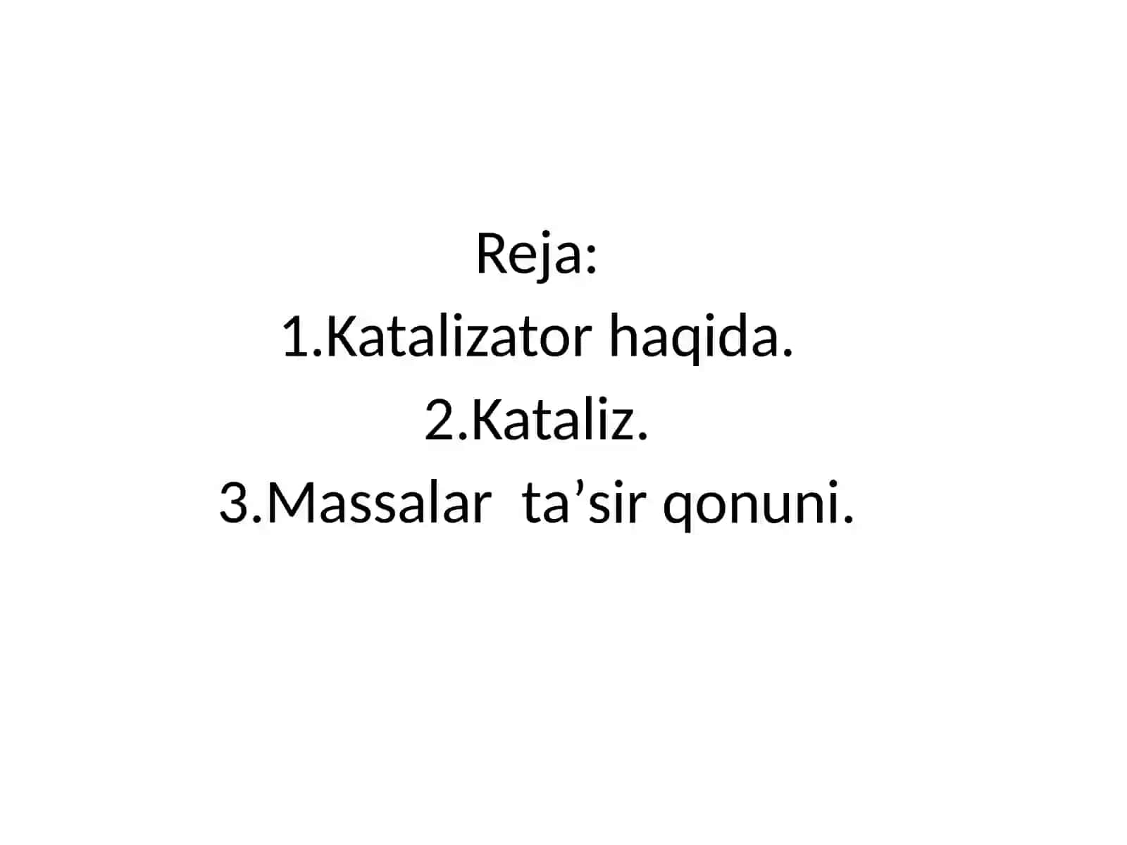Kataliz.  Massalar  taʼsir  qonuni 2