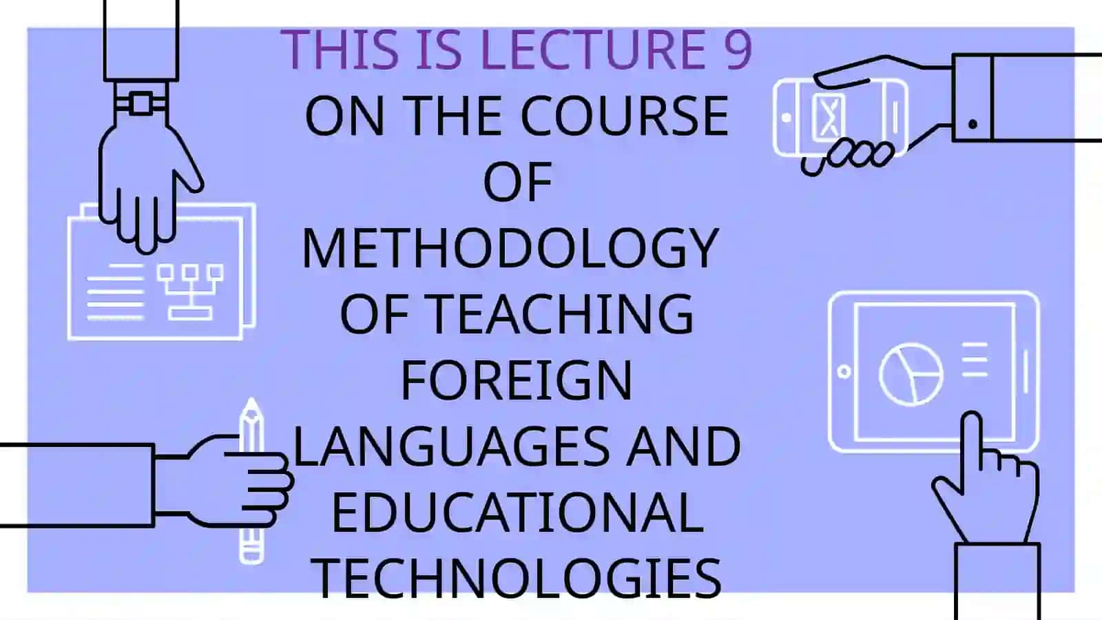 Foreign Language Teaching Methodology 2