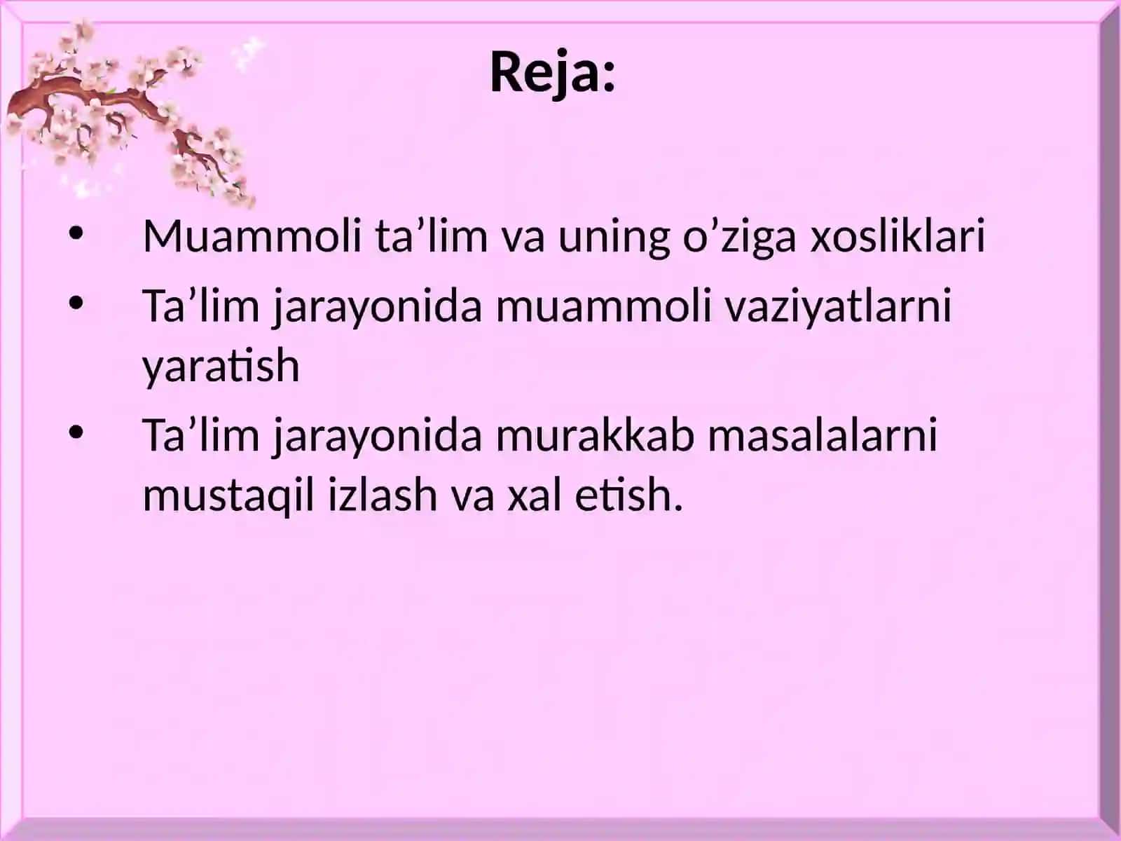Pedagogikani o’qitishda muammoli usullardan foydalanish 2