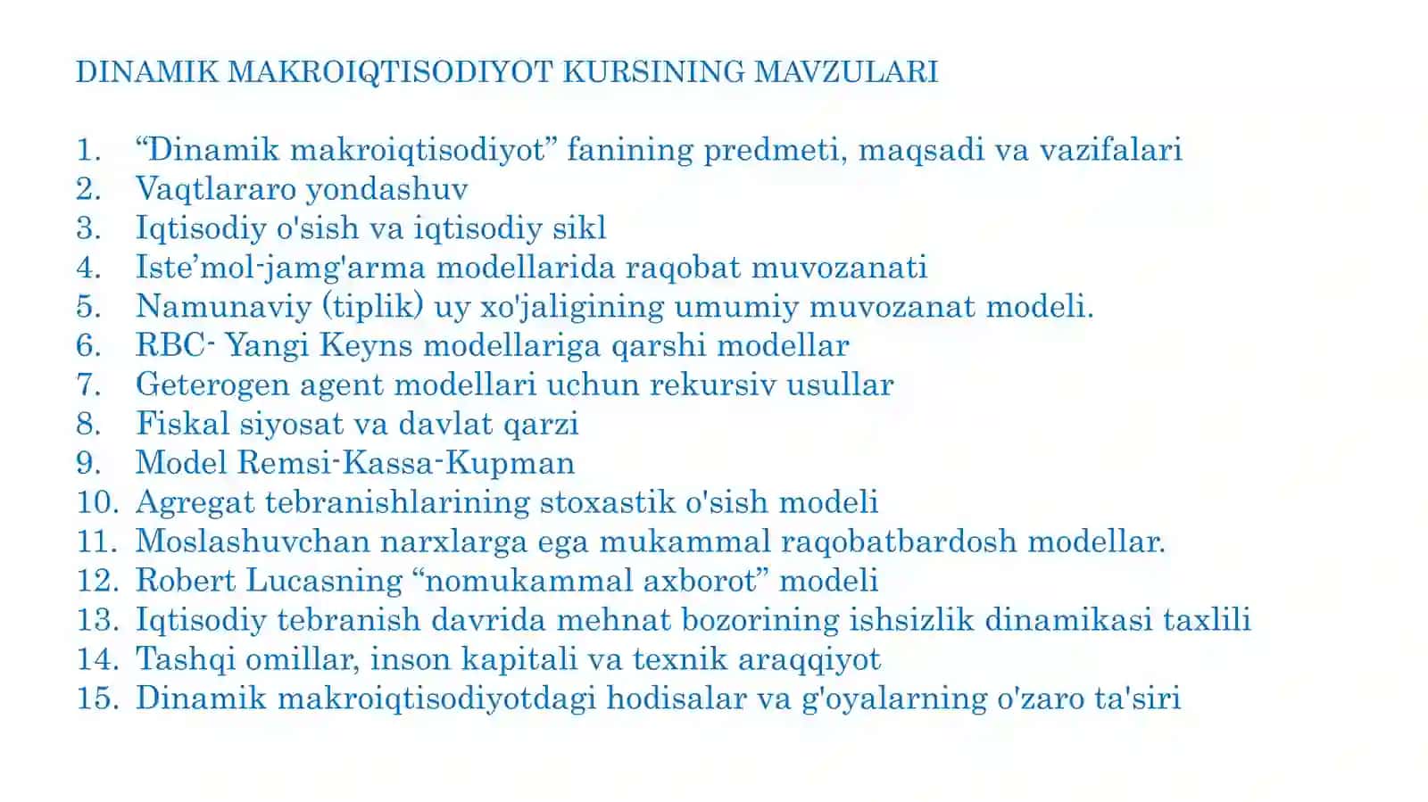 DINAMIK MAKROIQTISODIYOTKURSINING MAVZULARI 2