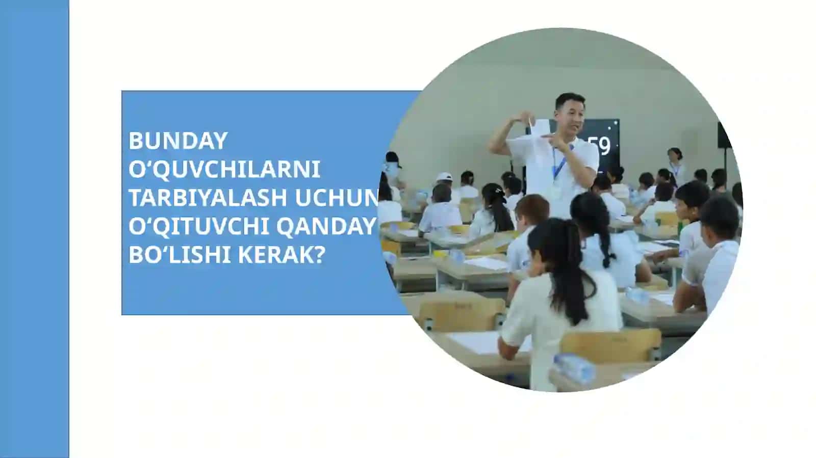 OʻQITUVCHI QANDAY BOʻLISHI KERAK 2