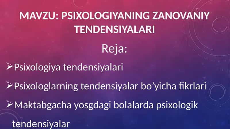 Psixologiyaning zanovaniy tendensiyalari 2
