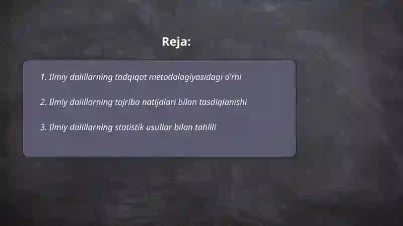 Ilmiy dalillarni tadqiqotdagi o'rni 2