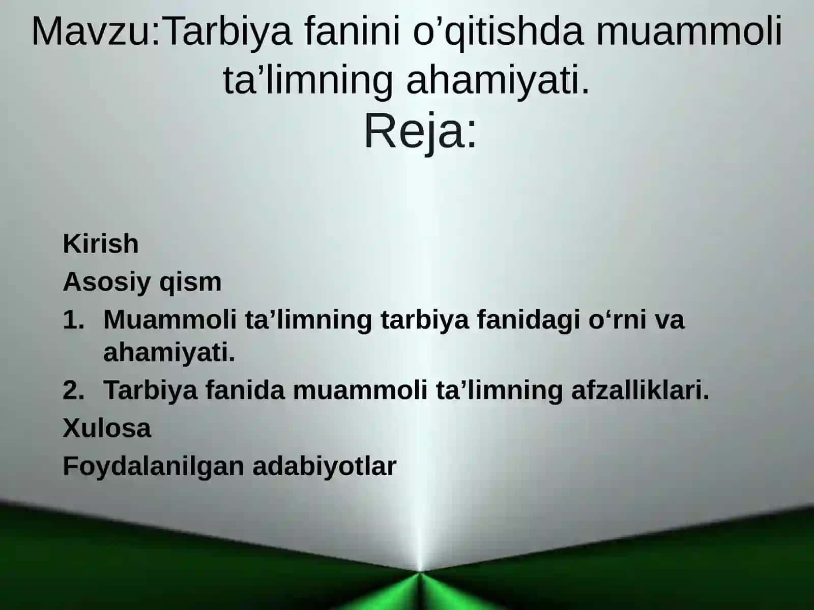 Tarbiya fanini o‘qitishda muammolita’limning ahamiyati 2