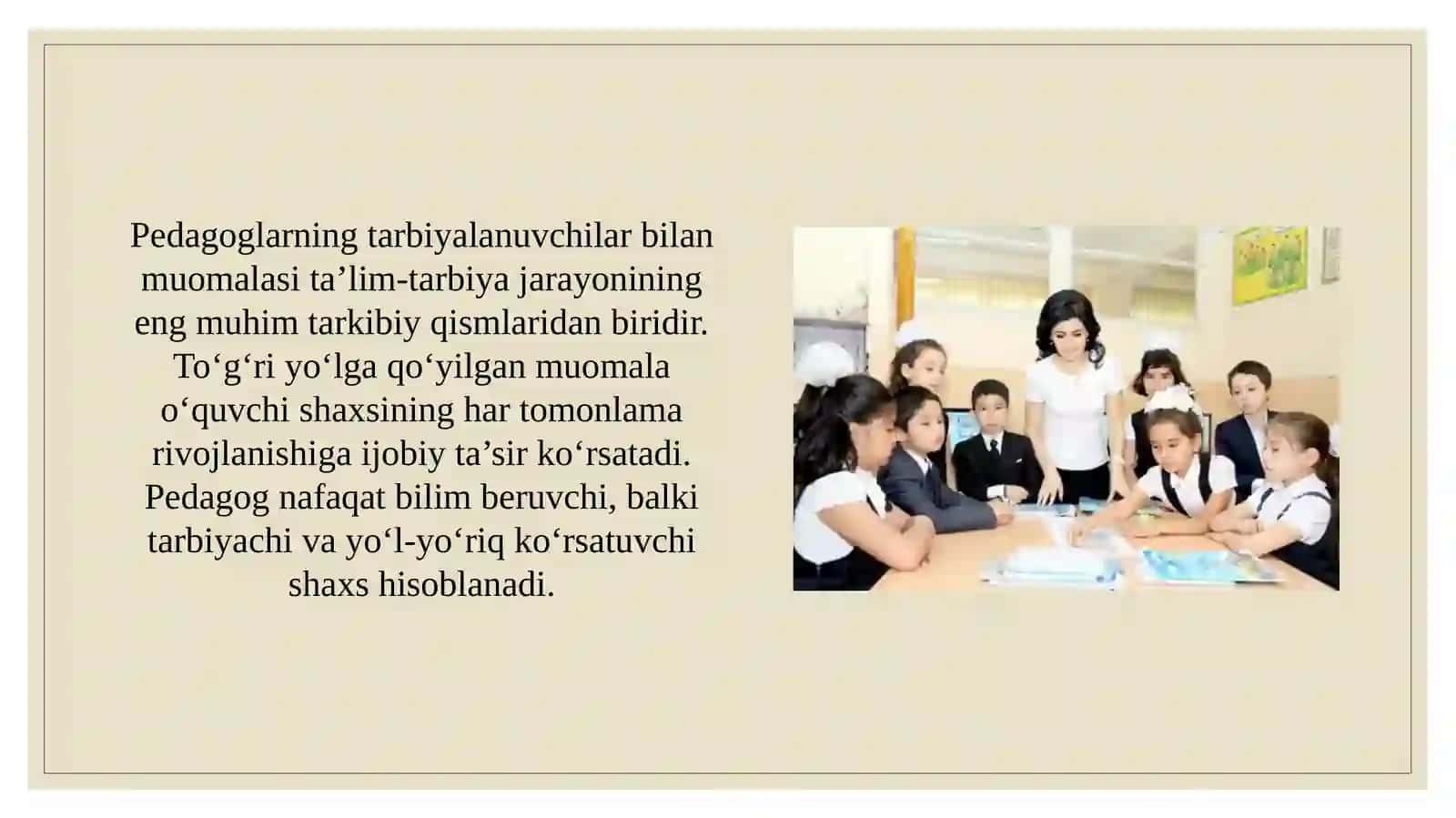 Pedagoglarning tarbiyalanuvchilar bilan muomalasining mohiyati 2