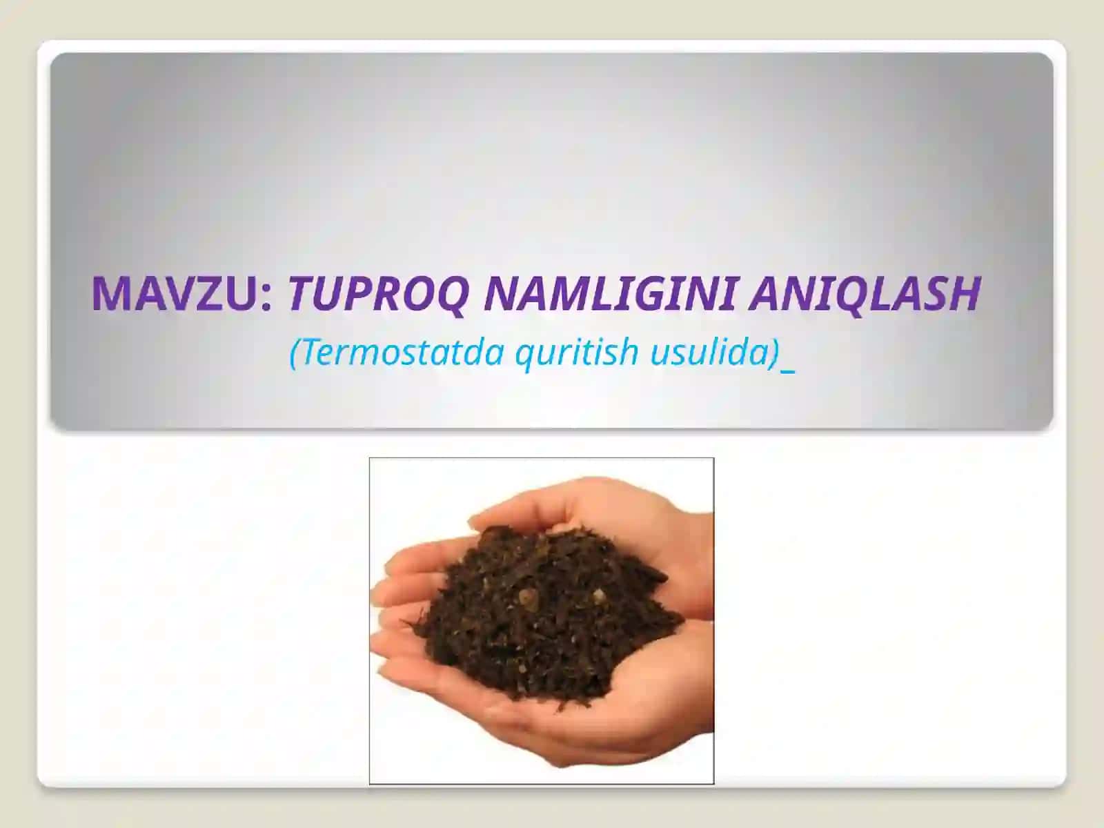 Tuproqnamligi aniqlash 2