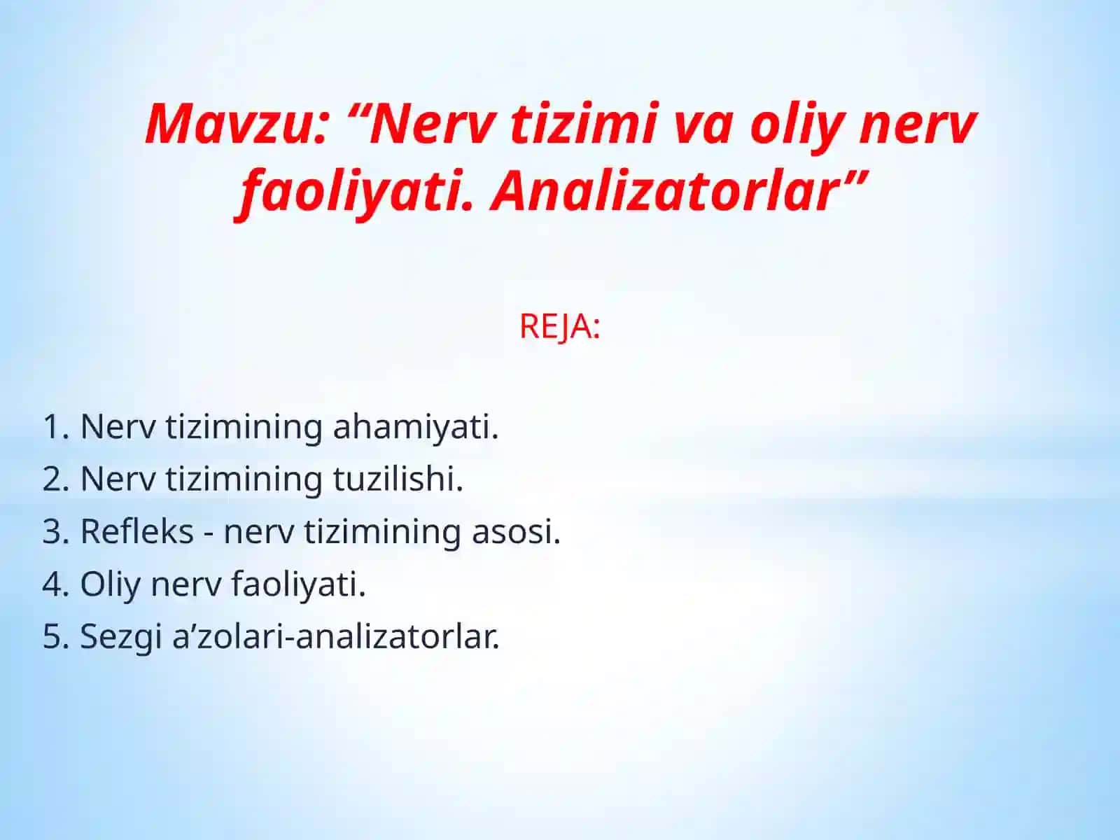 Nerv tizimi va oliy nerv faoliyati. Analizatorlar 2