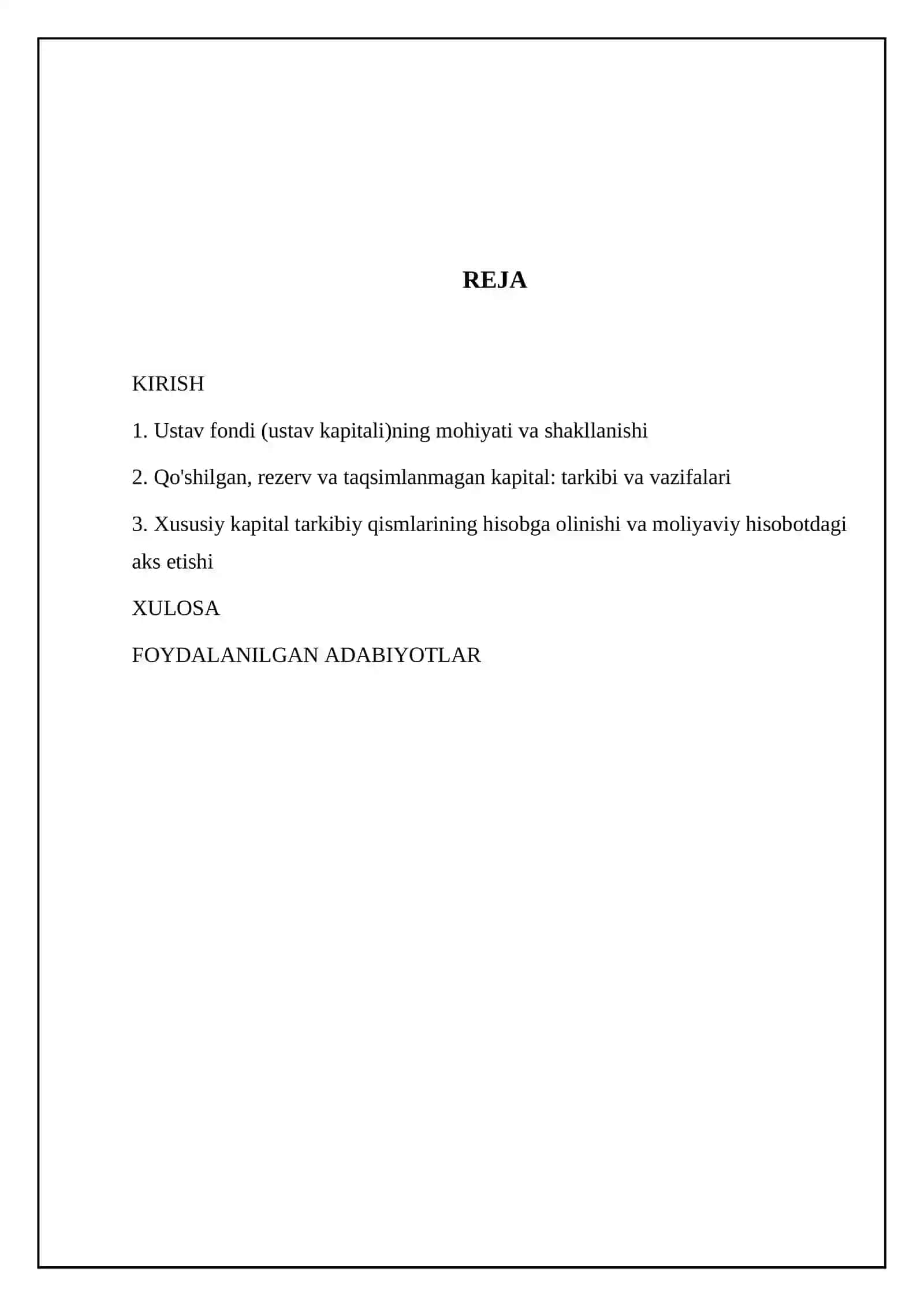 Xususiy kapitalning tarkibiy tuzilishi: ustav fondi (ustav kapitali), qo'shilgan kapital, rezerv kapital va taqsimlanmagan kapital 2