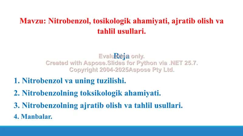 6. Nitrobenzol, tosikologik ahamiyati, ajratib olish va tahlil usullari. Taqdimot 14 bet. 2