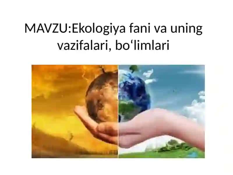 Ekologiya fanining vazifalari 2