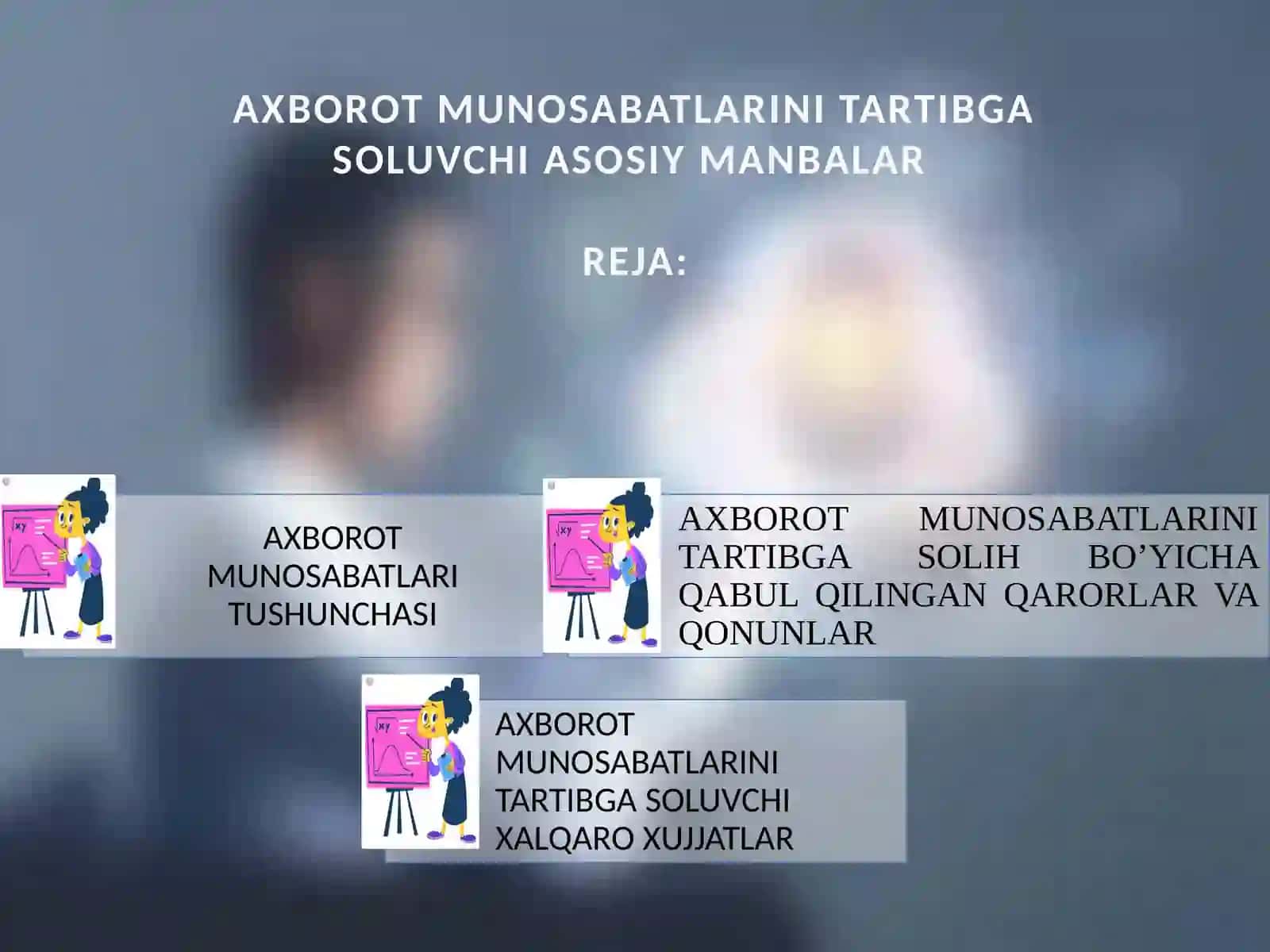 AXBOROT MUNOSABATLARINI TARTIBGA SOLUVCHI ASOSIY MANBALAR 2