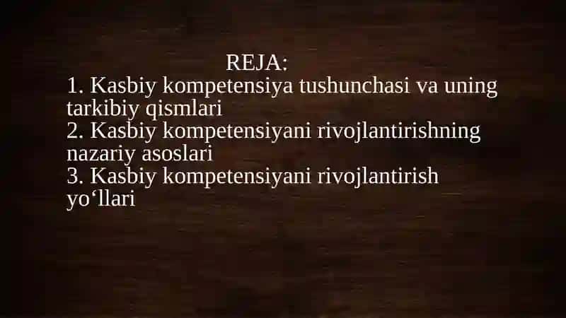 Kasbiy kompetensiya va uni rivojlantirish yo’llari 2