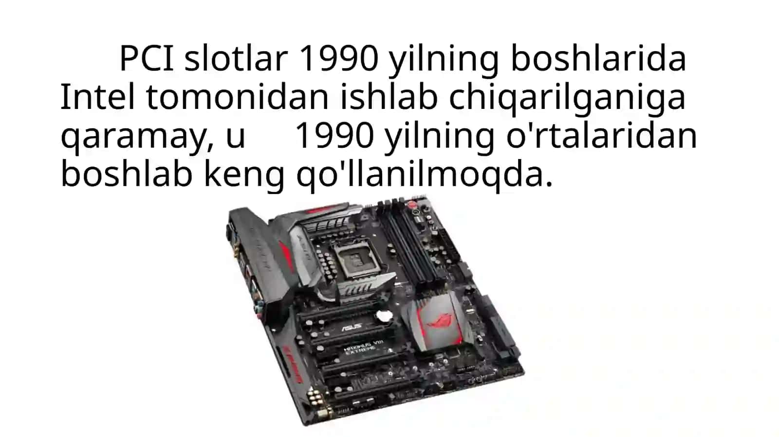 PCI– Express Slotlar 2