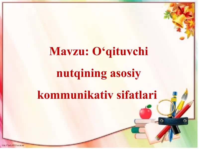 O'qituvchi nutqining asosiy kommunikativ sifatlari 2