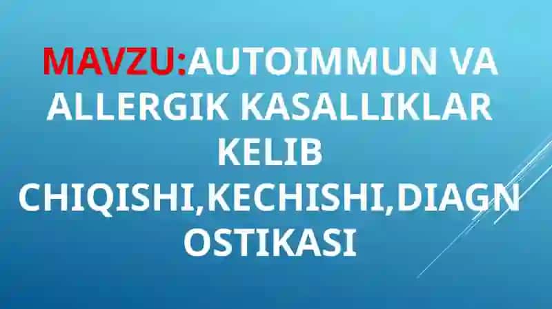 Autoimmun va allergik kasalliklar 2