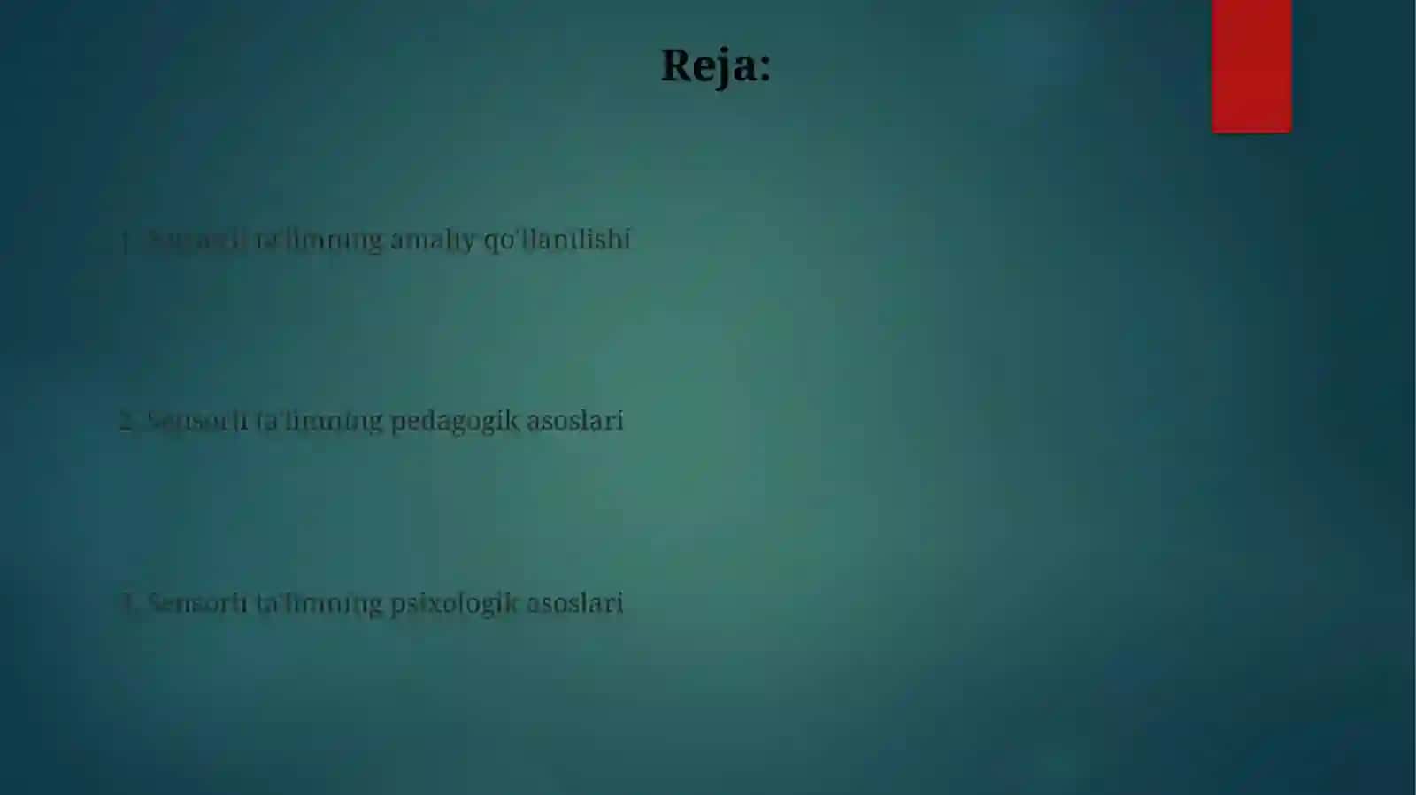 Sensor tarbiyaning pedagogik -psixolagik asoslari 2