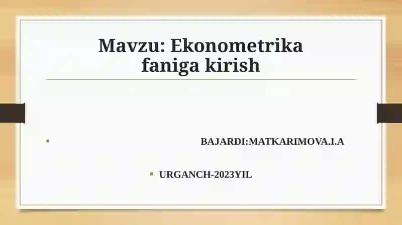Ekonometrik modellashtirish asoslari 2